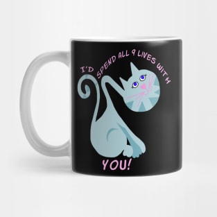 i'd Spend All  9 Lives With You Mug